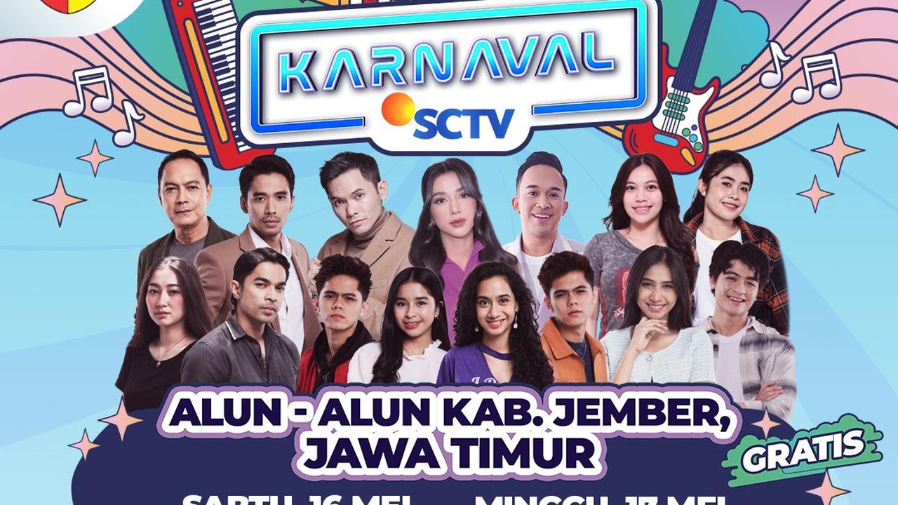 Karnaval SCTV Hadir di Jember pada 16-17 Mei 2026, Hadirkan Deretan Artis dan Hiburan Meriah